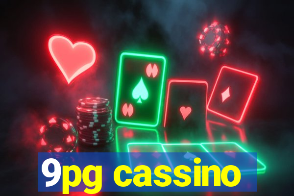 9pg cassino